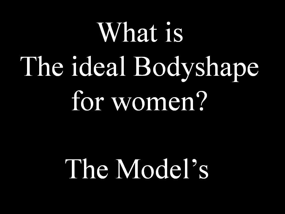 ideal bodyshape for women Model's